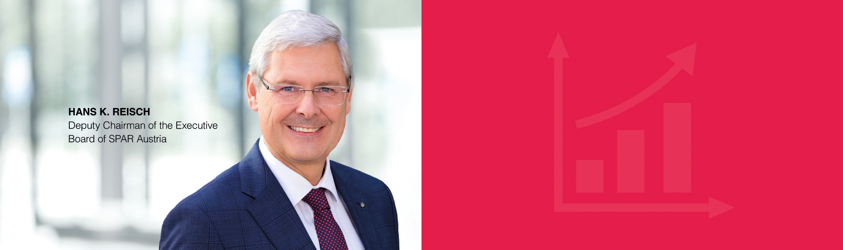 Hans K. Reisch, Deputy Chairman of the Executive Board of SPAR Austria